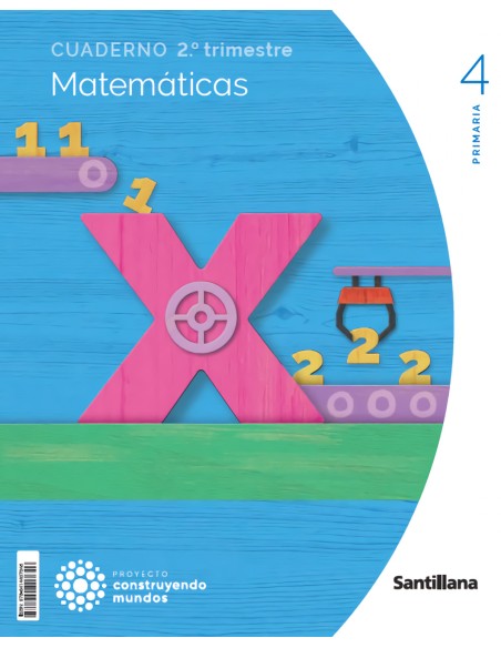 CUADERNO MATEMATICAS 2 4ºPRIMARIA CONSTRUYENDO MUNDOS 2023